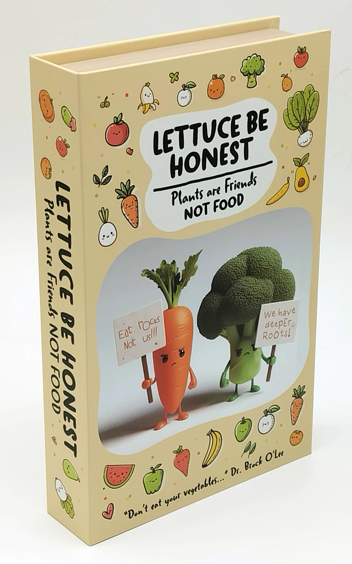 Lettuce Be Honest - Plants Are Friends Not Food